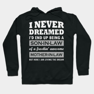 I Never Dreamed I'd End Up Being A Son In Law Hoodie